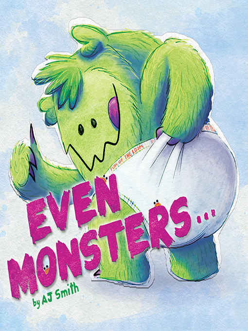 Title details for Even Monsters... by A. J. Smith - Available